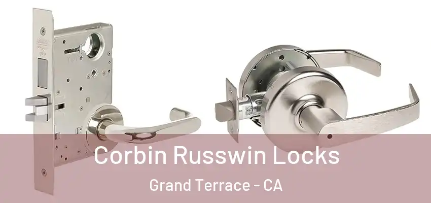 Corbin Russwin Locks Grand Terrace - CA