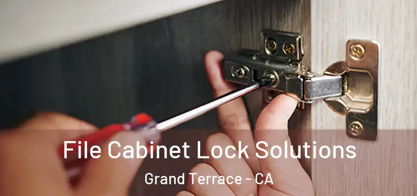 File Cabinet Lock Solutions Grand Terrace - CA