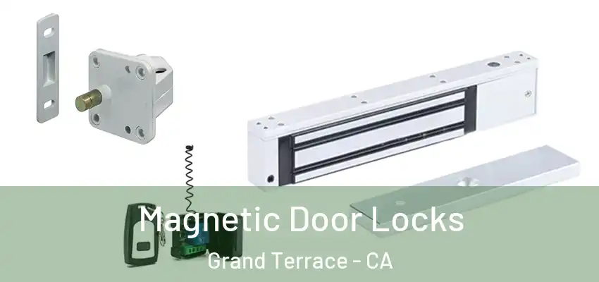 Magnetic Door Locks Grand Terrace - CA