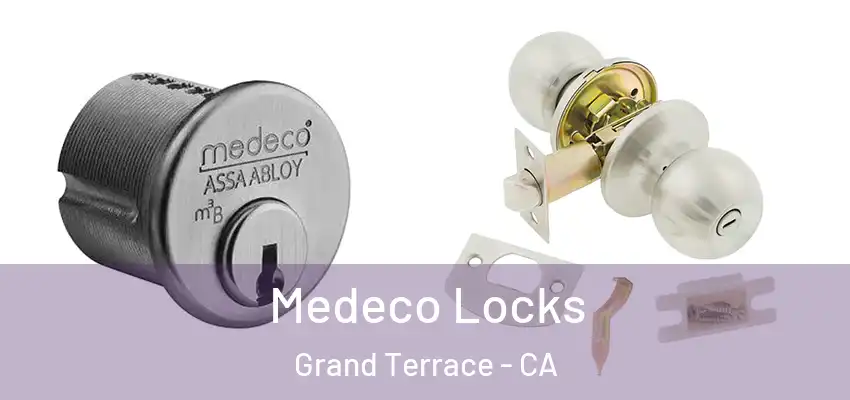  Medeco Locks Grand Terrace - CA